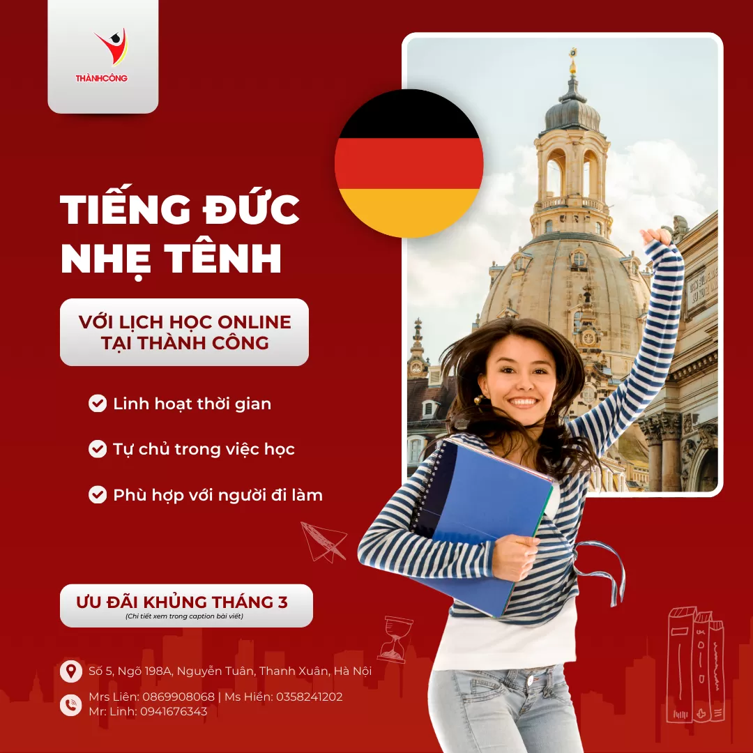 BẤT CHẤP “CƠN LỐC” DEADLINE SAU TẾT: HỌC TIẾNG ĐỨC NHẸ TÊNH VỚI LỊCH HỌC ONLINE TẠI THÀNH CÔNG